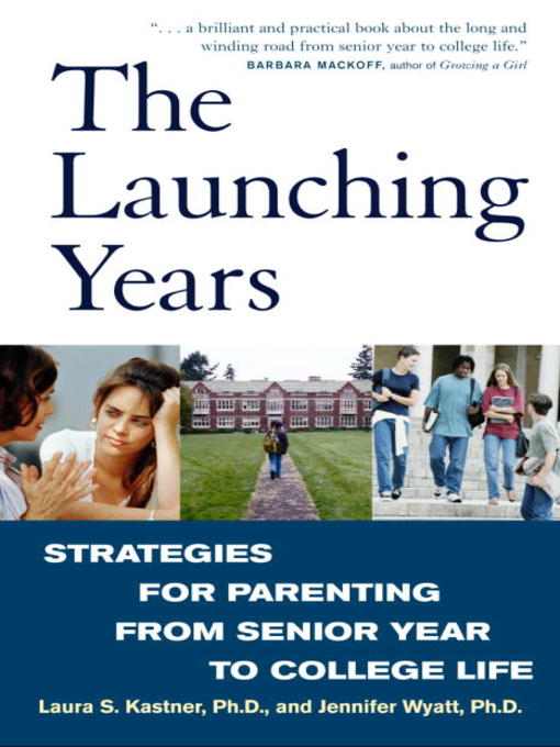 Title details for The Launching Years by Laura Kastner - Available